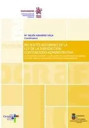 Recientes Reformas de la Ley de la Jurisdiccion Contencioso-Administrativa