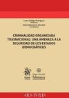 CRIMINALIDAD ORGANIZADA TRASNACIONAL: UNA AMENAZA A LA SEGURIDAD DE LOS ESTADOS