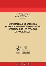 Criminalidad Organizada Trasnacional: una Amenaza a la Seguridad de los Estados