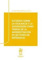 Estudios Sobre la Vigilancia y la Supervisión Como Tareas de la Administración e