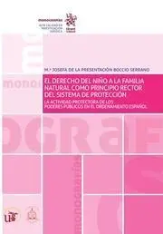 El Derecho del Niño a la Familia Natural Como Principio Rector del Sistema de Pr