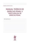 MANUAL TEÓRICO DE DERECHO PENAL II. PARTE ESPECIAL DE DERECHO PENAL