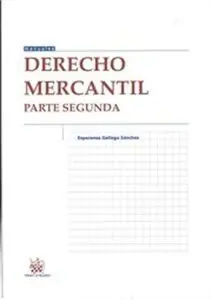 Derecho Mercantil. Parte Segunda 2ª Ed.