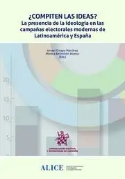 ¿Compiten las Ideas? la Presencia de la Ideología en las Campañas Electorales Mo