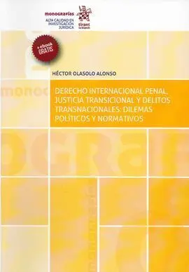 Derecho Internacional Penal Justicia Transicional y Delitos Transnacionales