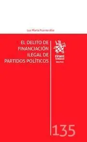 El Delito de Financiación Ilegal de Partidos Políticos