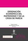 ORDENACIÓN ECONÓMICA DEL MATRIMONIO Y DE LA CRISIS DE PAREJA