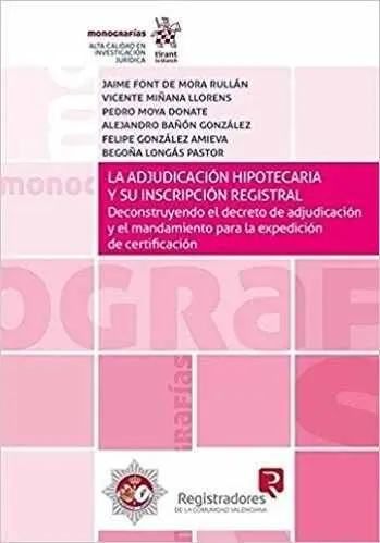 La Adjudicación Hipotecaria y Su Inscripción Registral