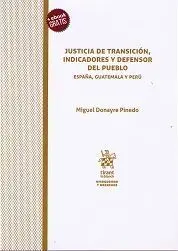 Justicia de Transición, Indicadores y Defensor del Pueblo España, Guatemala y Pe
