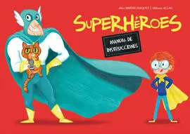 Superhéroes. Manual de Instrucciones