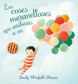 Coses Meravelloses que Arribarás a Ser, les