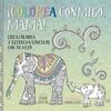 ¡COLOREA CONMIGO, MAMÁ!