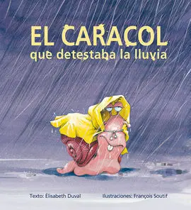 El Caracol que Detestaba la Lluvia