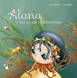 Alana y las Algas Misteriosas