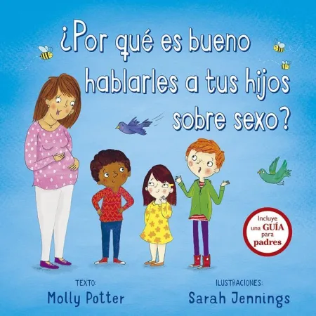 Por que Es Bueno Hablarles a Tus Hijos Sobre Sexo?