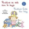 POOKINS SE SALE CON LA SUYA/POOKING GETS HER WAY