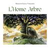 HOME ARBRE, L'
