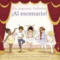 Los Pequeños Bailarines ¡Al Escenario!