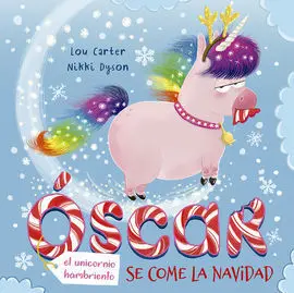 Oscar, el Unicornio Hambriento, se Come la Navidad