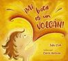 MI BOCA ES UN VOLCÁN!