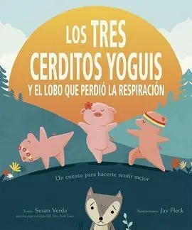 Tres Cerditos Yoguis y el Lobo que Perdió la Respi