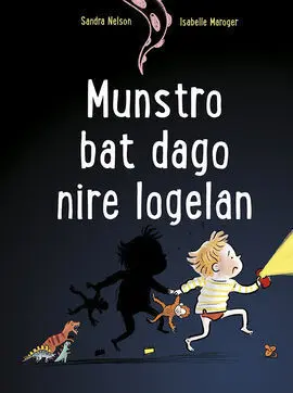 Munstro Bat Dago Nire Logelan