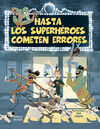 HASTA LOS SUPERHÉROES COMETEN ERRORES