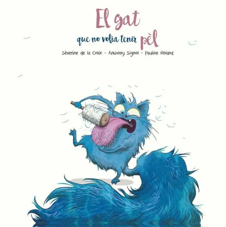El Gat que no Volia Tenir Pel