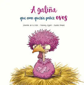 A Galiña que Non Quería Poñer Ovos