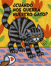 CUÁNDO NOS QUERRÁ NUESTRO GATO?