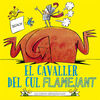 CAVALLER DEL CUL FLAMEJANT, EL