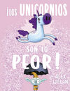 ¡LOS UNICORNIOS SON LO PEOR!