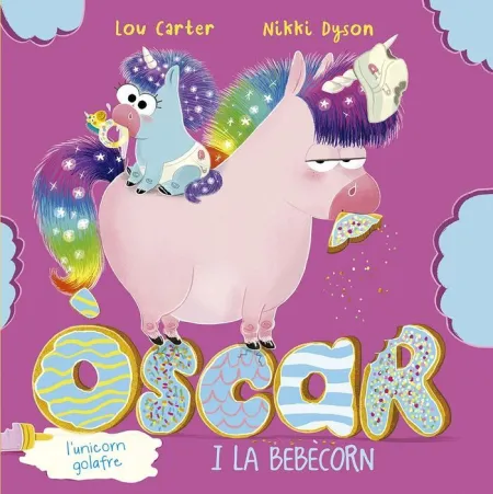 L'óscar, L´unicorn Golafre I la Bebécorn