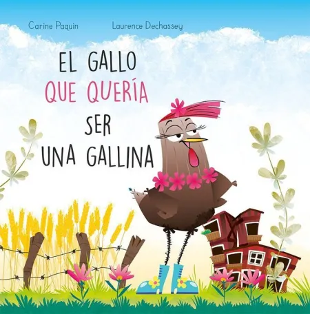 Gallo que Quería Ser una Gallina, el