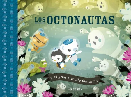 Octonautas y el Gran Arrecife Fantasma, los