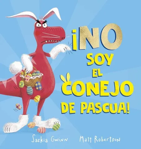 No Soy el Conejo de Pascua!