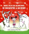 NUNCA DEJES QUE UN UNICORNIO SE ENCUENTRE A UN REN