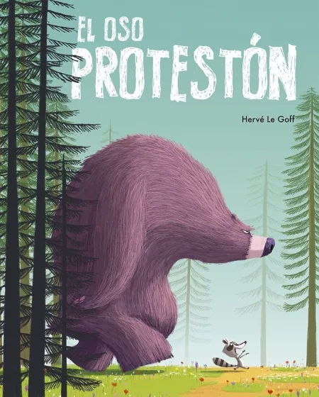 Oso Protestón, el