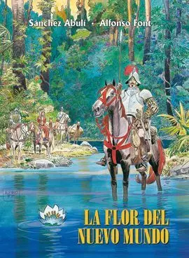 La Flor del Nuevo Mundo