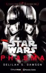 STAR WARS EPISODIO VIII PHASMA (NOVELA)