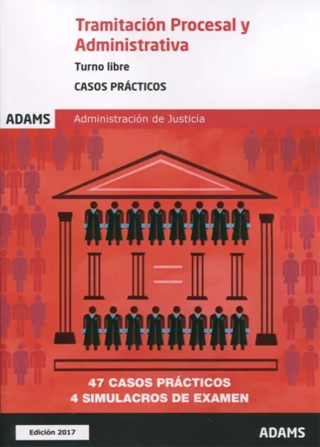 Casos Prácticos de Tramitación Procesal y Administrativa, Turno Libre