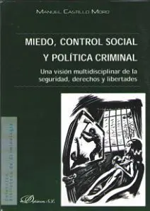 Miedo, Control Social y Politica Criminal