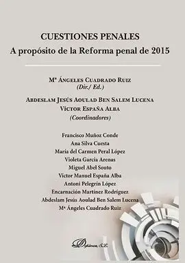 Cuestiones Penales. A Propósito de la Reforma Penal de 2015