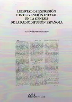 Libertad de Expresión e Intervención Estatal en la Génesis de la Radiodifusión e