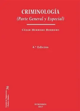 Criminología. Parte General y Especial