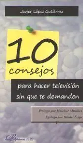 10 Consejos para Hacer Television sin que te Demanden