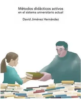 Metodos Didácticos Activos en el Sistema Universitario Actual