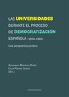 LAS UNIVERSIDADES DURANTE EL PROCESO DE DEMOCRATIZACIÓN ESPAÑOLA (1968-1983)