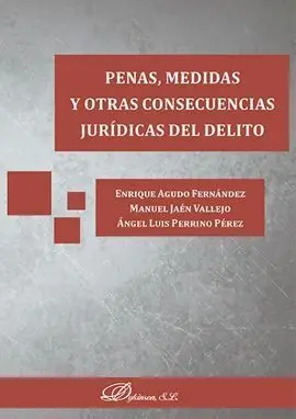 Penas, Medidas y Otras Consecuencias Jurídicas del Delito