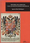 HISTORIA DEL DERECHO Y DE LAS INSTITUCIONES ESPAÑOLAS